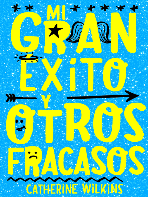 Title details for Mi gran éxito y otros fracasos by Catherine Wilkins - Available